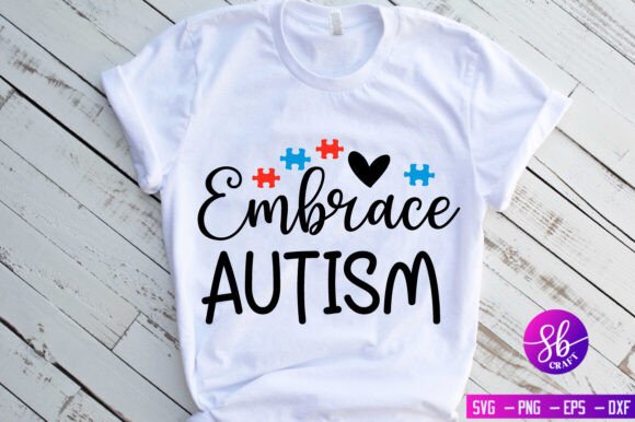 Embrace Autism, Autism Shirt SVG