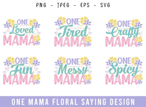 One Mama Life Floral Saying Design SVG