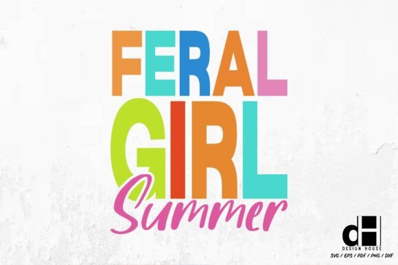 Summer Feral Girl Funny SVG PNG