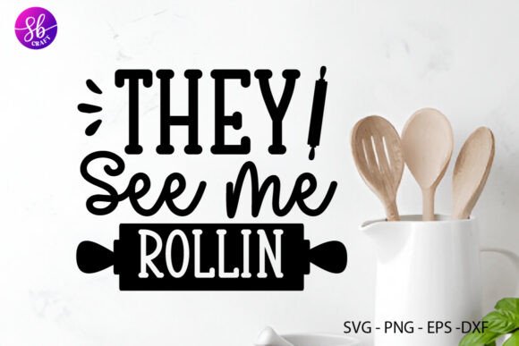 They See Me Rollin, Kitchen SVG